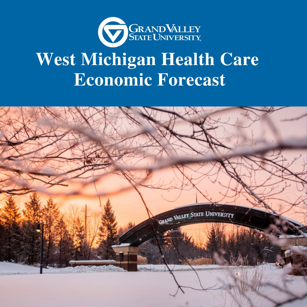 West Michigan Health Care Economic Forecast