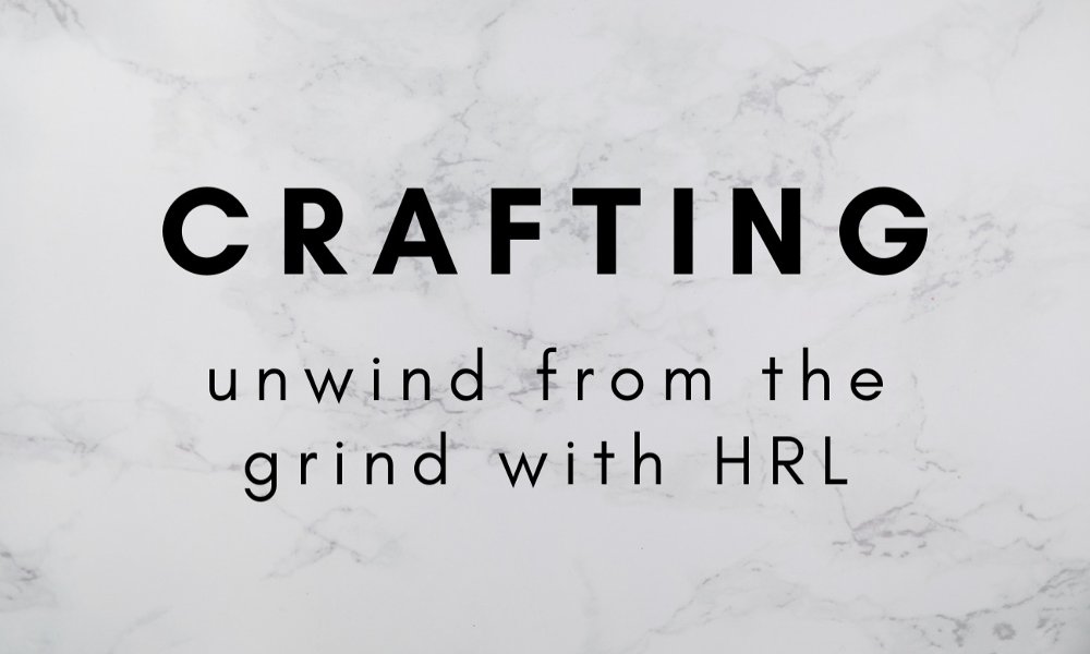 Unwind from the Grind: Crafting!
