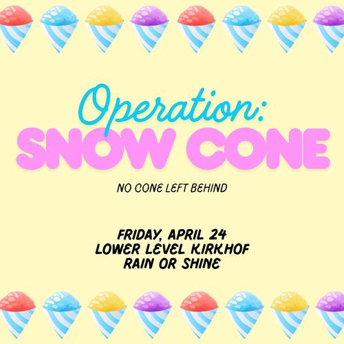 Operation Snow cone!