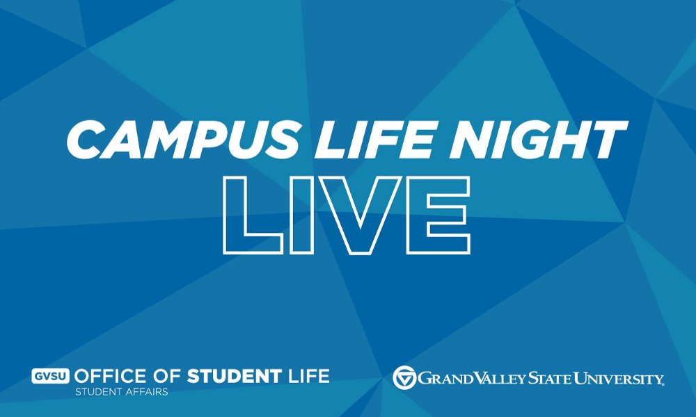 Campus Life Night Live!