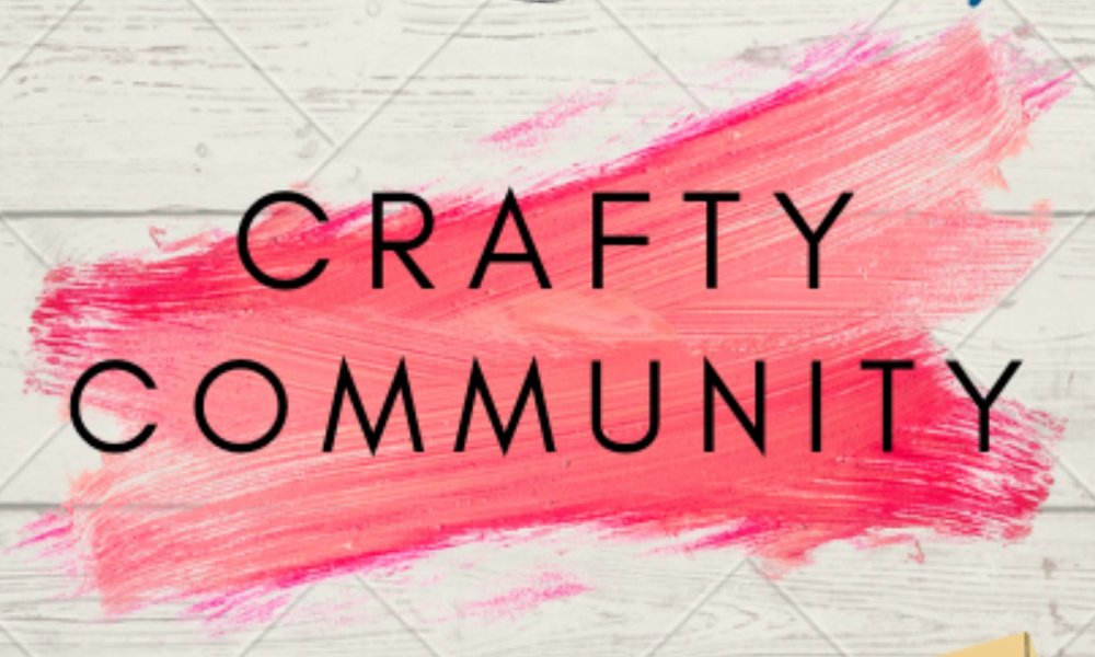 Crafty Community - Week 4