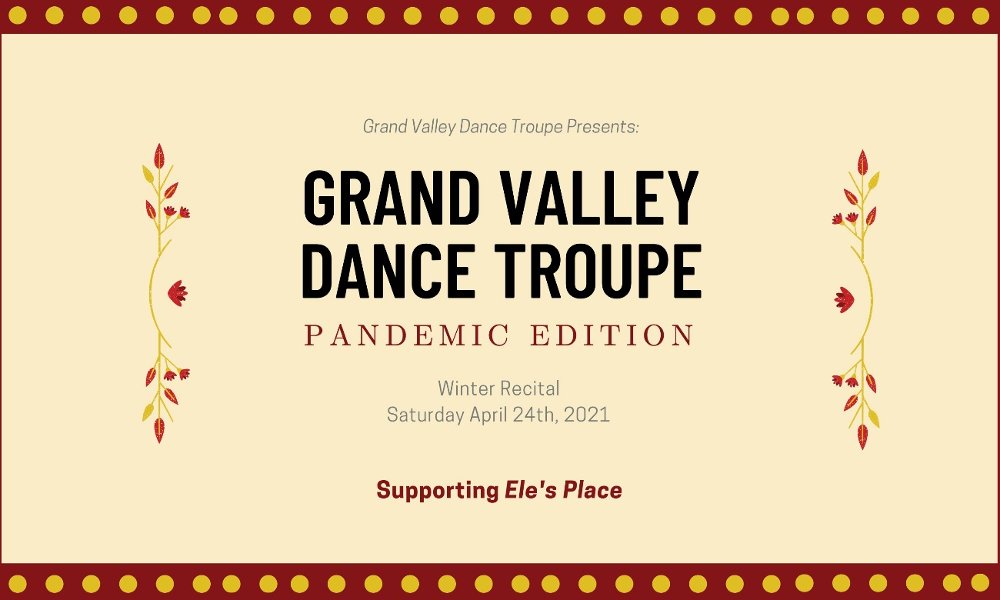 Grand Valley Dance Troupe - Pandemic Edition Broadcast Day!