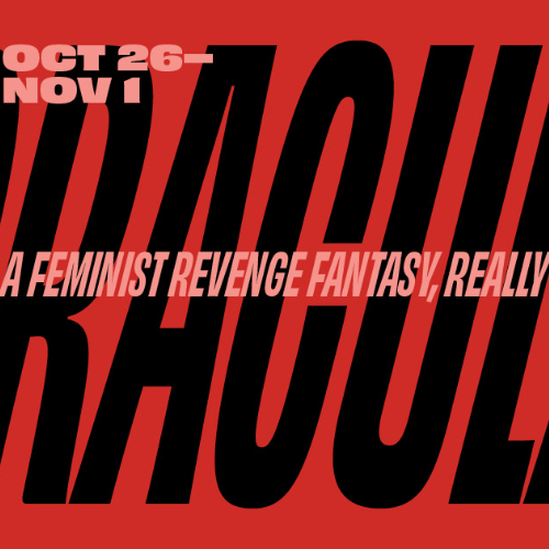 promotion for Dracula a Feminist Revenge Fantasy, really with show dates