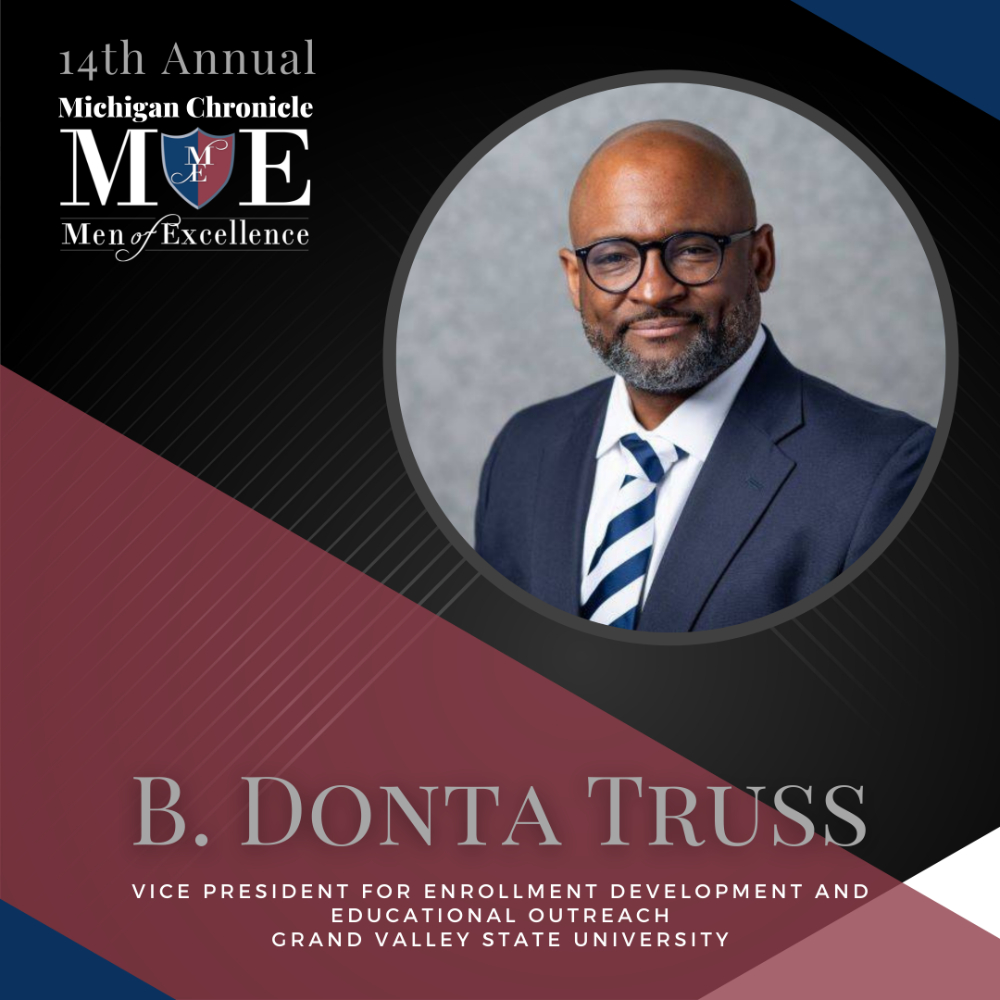 Michigan Chronicle banner ad with photo of Donta Truss, honoring him for the Men of Excellence ceremony. Truss is the vice president for Enrollment Development and Educational Outreach
