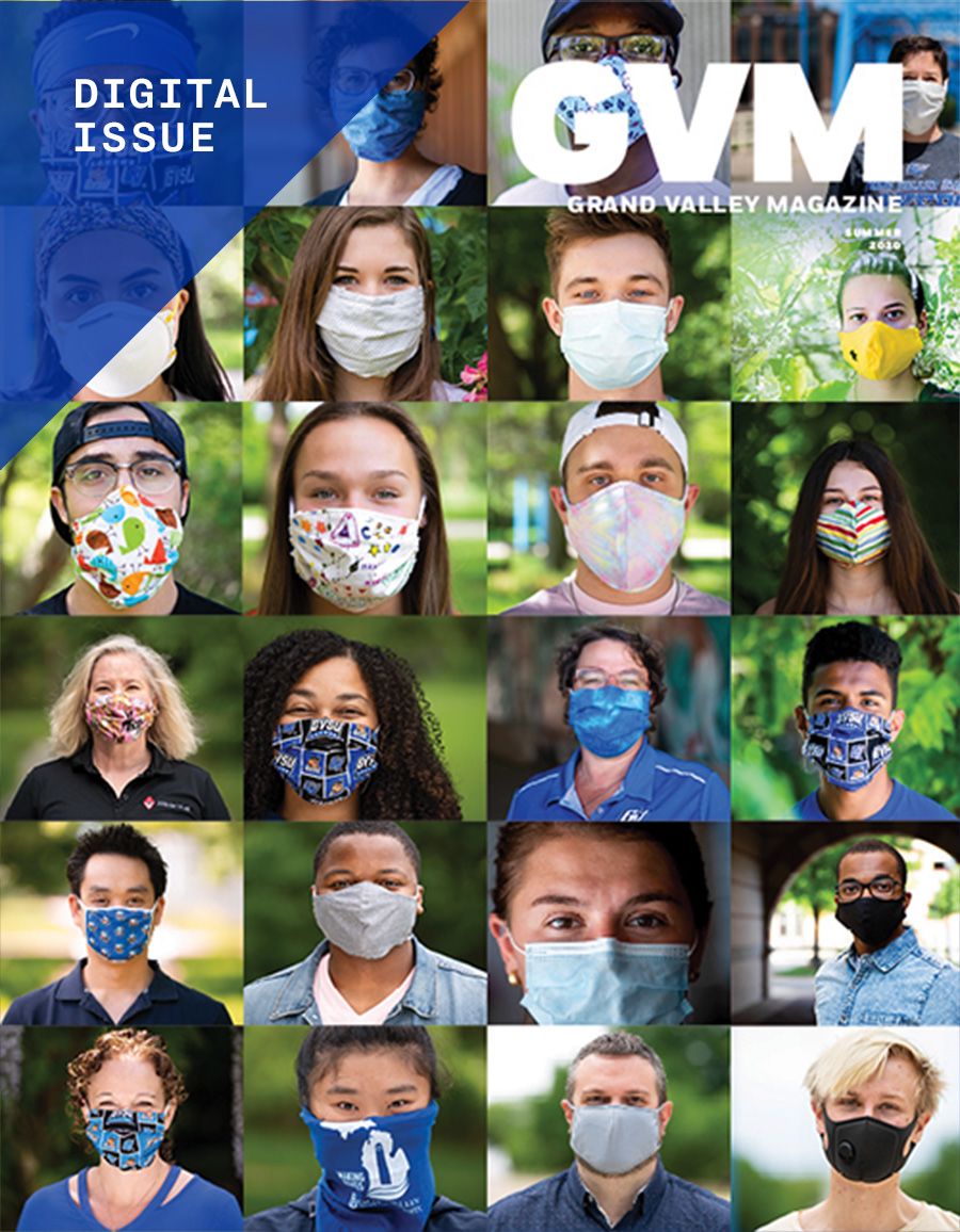 Digital Issue: A grid of portraits showing GVSU community members all wearing fabric face masks that cover their mouth and noses