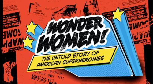 A film about Wonder Woman and her legacy is among the events planned for Women's History Month.