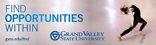 Billboards with Grand Valley's new image campaign were unveiled in late August, timed with the start of the fall semester.