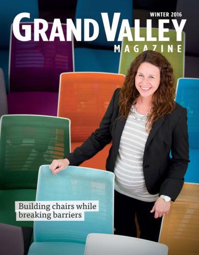 The winter issue of Grand Valley Magazine will arrive in mailboxes soon.