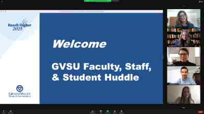 A screenshot of people on Zoom for the GVSU faculty, staff and student Reach Higher 2025 huddle on February 25, 2021