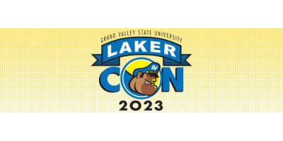 A graphic that reads 'Grand Valley State University Laker Con 2023' 
