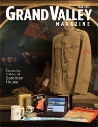 The fall 2013 issue of Grand Valley Magazine will be in mailboxes soon.