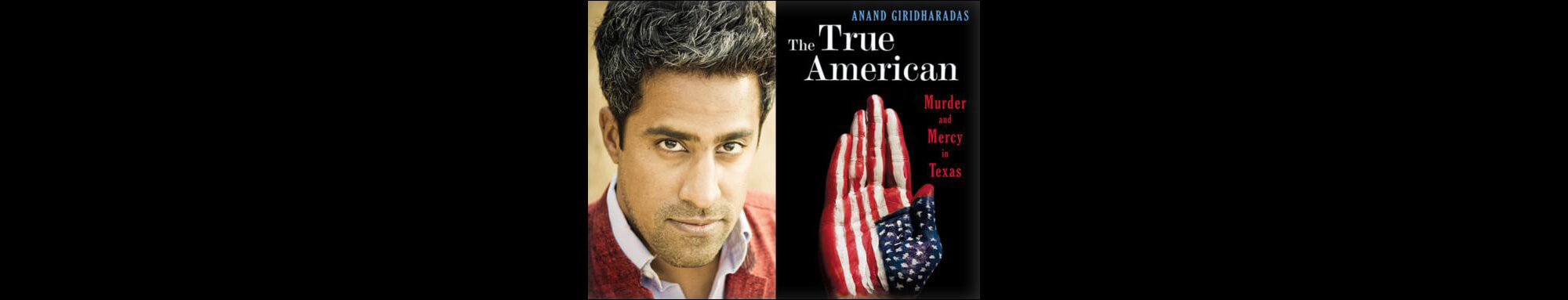 Anand Giridharadas, author of 'The True American,' will visit West Michigan in March for presentations about the book.