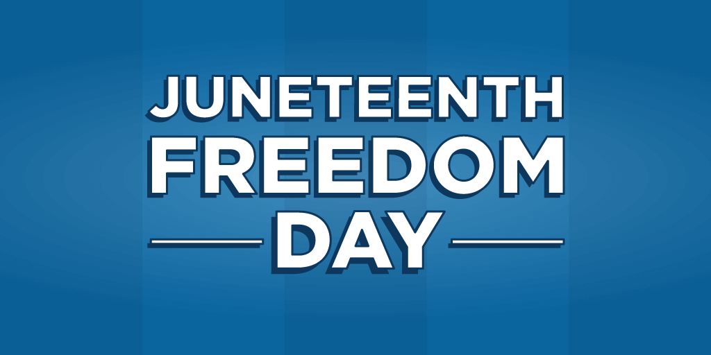 A graphic with a blue background and white text that reads: Juneteenth, Freedom Day.